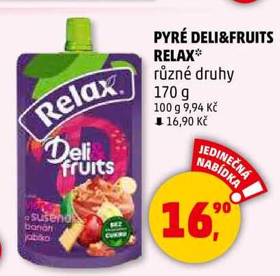 PYRÉ DELI&FRUITS RELAX různé druhy, 170 g  