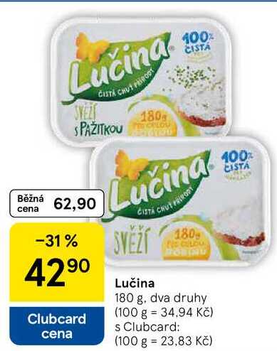 Lučina, 180 g, dva druhy  