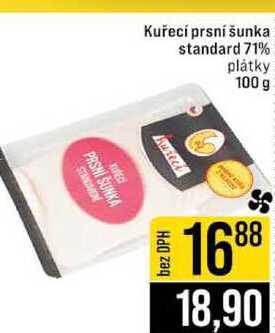Kuřecí prsní šunka standard 71% plátky 100 g 