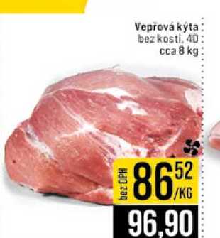 Vepřová kýta bez kosti, 40 cca 8 kg