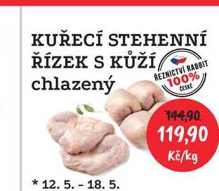 KUŘECÍ STEHENNÍ ŘÍZEK S KŮŽÍ chlazený 1kg  