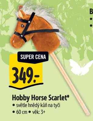 Hobby Horse Scarlet* 