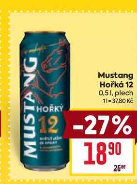Mustang Hořká 12 0,51, plech 