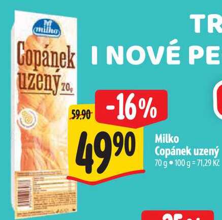 Milko Copánek uzený, 70 g