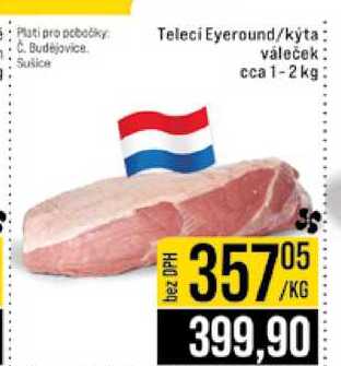 Teleci Eyeround kyta váleček cca 1- 2 kg
