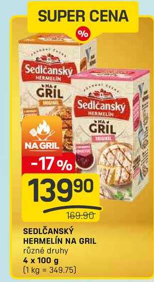 SEDLČANSKÝ HERMELÍN NA GRIL různé druhy 4 x 100 g 