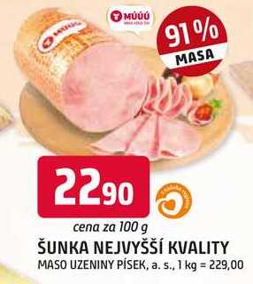 ŠUNKA NEJVYŠŠÍ KVALITY 100g