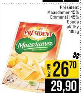 Président Maasdamer 45% Emmental 45% Gouda plátky 100 g