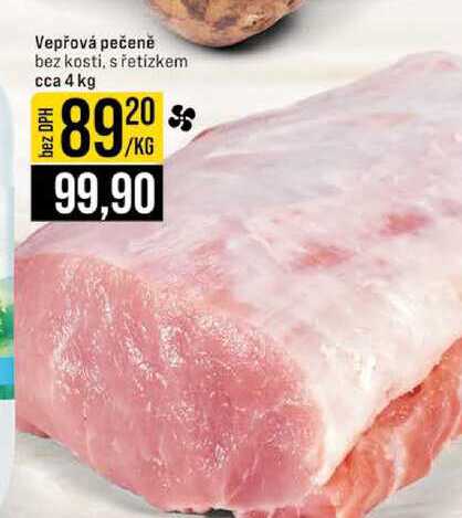 Vepřová pečeně bez kosti, s řetízkem cca 4 kg 