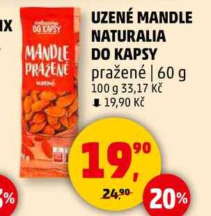 UZENÉ MANDLE NATURALIA DO KAPSY pražené, 60 g 