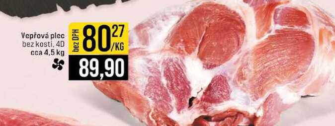Vepřová plec bez kosti, 4D cca 4,5 kg