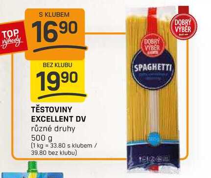 TĚSTOVINY EXCELLENT DV různé druhy 500 g
