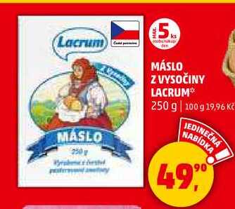 MÁSLO Z VYSOČINY LACRUM, 250 g 