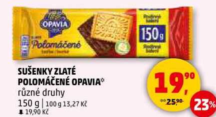 ZLATÉ POLOMÁČENÉ OPAVIA různé druhy, 150 g 