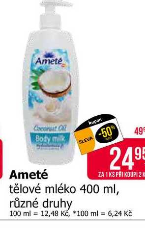 Ameté tělové mléko 400 ml, různé druhy 