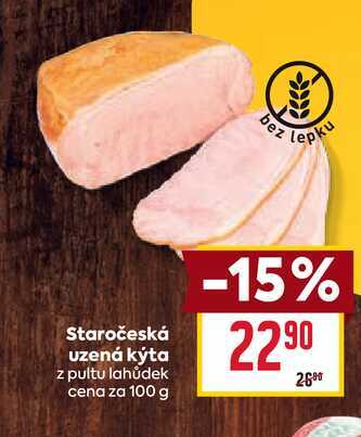 Staročeská uzená kýta z pultu lahůdek cena za 100 g