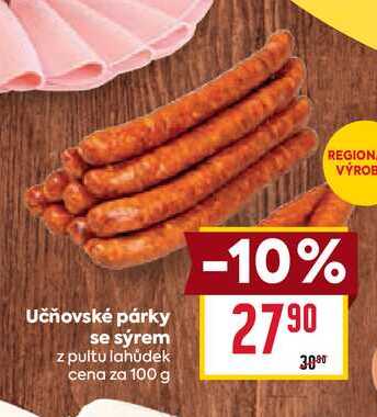 Učňovské párky se sýrem z pultu lahůdek cena za 100 g 