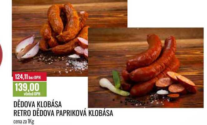 DĚDOVA KLOBÁSA, RETRO DĚDOVA PAPRIKOVÁ KLOBÁSA cena za 1Kg 