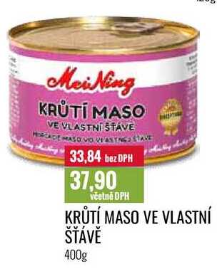 KRŮTÍ MASO VE VLASTNÍ ŠŤÁVĚ 400g 