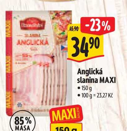  Anglická slanina MAXI 150 g  