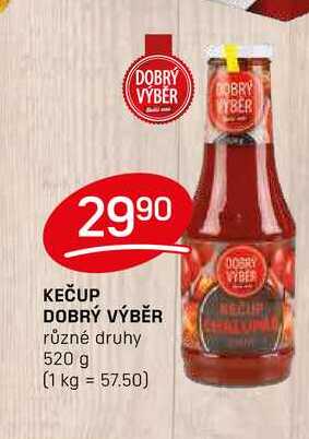 KEČUP DOBRÝ VÝBĚR 520g