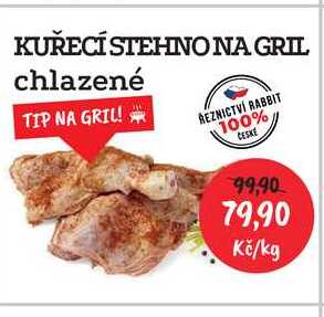 KUŘECÍ STEHNO NA GRIL chlazené 1kg 