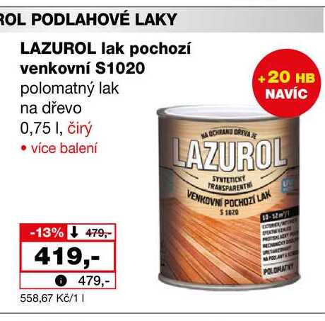 LAZUROL lak pochozí venkovní S1020 polomatný lak na dřevo 0,75 1, čirý  