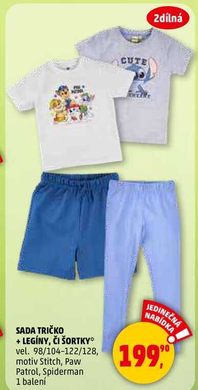 SADA TRIČKO + LEGÍNY, ČI ŠORTKY vel. 98/104-122/128, motiv Stitch, Paw Patrol, Spiderman, 1 balení 