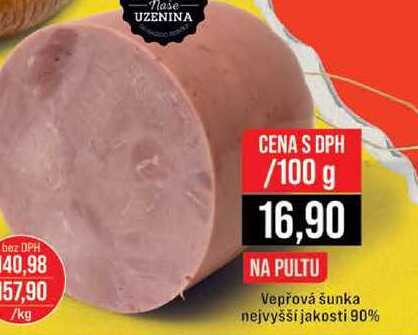 Vepřová šunka nejvyšší jakosti 90% 100g
