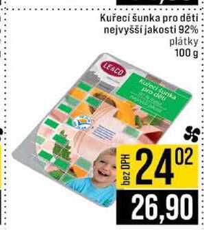 Kuřecí šunka pro děti nejvyšší jakosti 92% plátky 100 g 