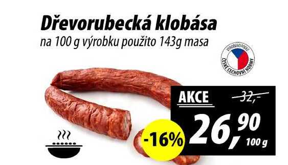 Dřevorubecká klobása na 100 g výrobku použito 143g masa, 100 g 