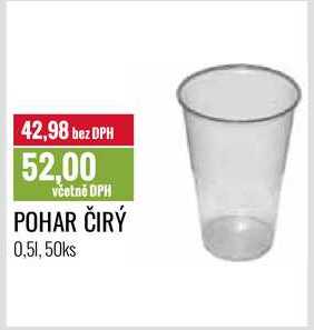 POHAR ČIRÝ 0,5l, 50ks 