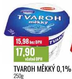 TVAROH MĚKKÝ 0,1% 250g 
