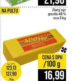 Zlatý sýr gouda 48% cca 3 kg 100g