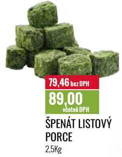 ŠPENÁT LISTOVÝ PORCE 2,5Kg 
