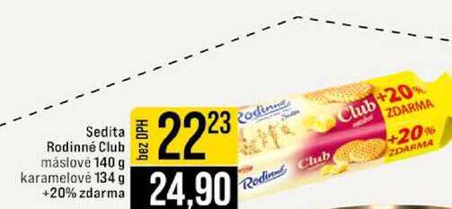 Sedita Rodinné Club máslové 140 g, karamelové 134 g +20% zdarma  