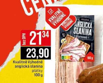 Kvalitně Výhodně anglická slanina plátky 100 g 