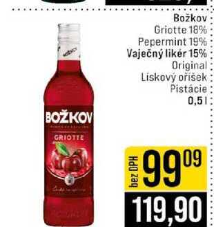 Božkov Griotte 18% Pepermint 19% Vaječný likér 15% Original Lískový oříšek Pistácie 0,5l