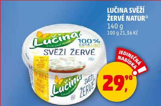 LUČINA SVĚŽÍ ŽERVÉ NATUR, 140 g 