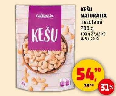 KEŠU NATURALIA nesolené, 200 g 