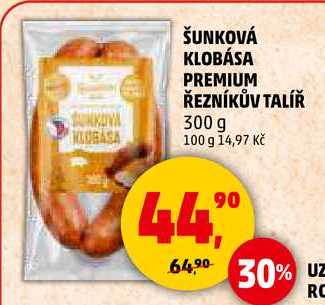 ŠUNKOVÁ KLOBÁSA PREMIUM ŘEZNÍKŮV TALÍŘ, 300 g  