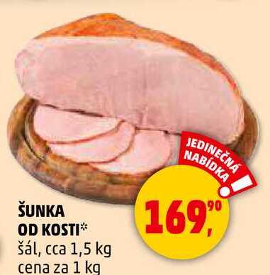 ŠUNKA OD KOSTI šál, 1 kg