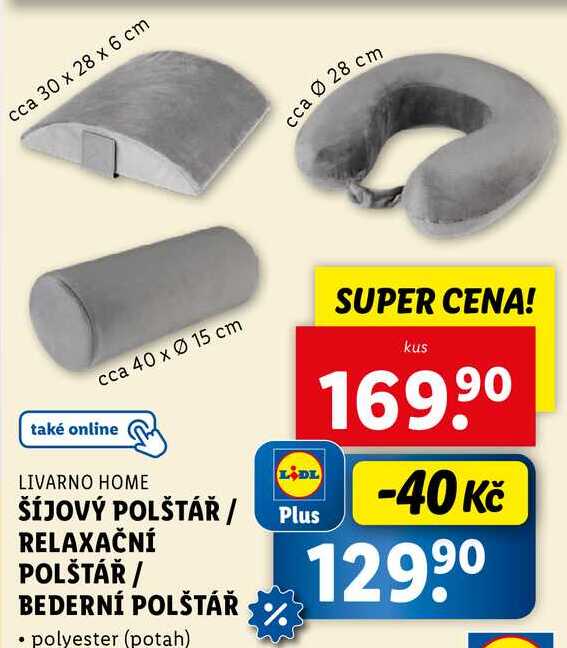 ŠÍJOVÝ POLŠTÁŘ/RELAXAČNÍ POLŠTÁŘ/BEDERNÍ POLŠTÁŘ 