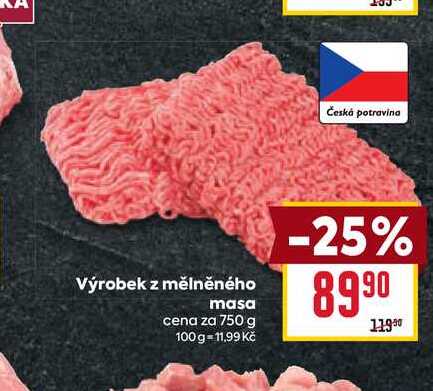 Výrobek z mělněného masa cena za 750 g 