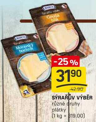 SÝRAŘŮV VÝBĚR různé druhy plátky 
