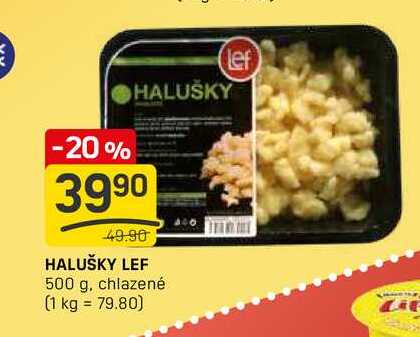 HALUŠKY LEF 500 g, chlazené 
