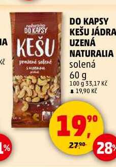 DO KAPSY KEŠU JÁDRA UZENA NATURALIA solená, 60 g 