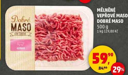 MĚLNĚNÉ VEPŘOVÉ MASO DOBRÉ MASO, 500 g  