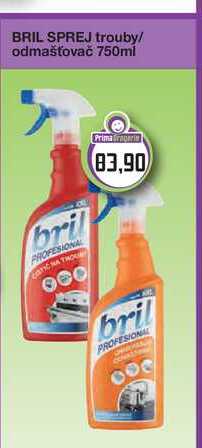 BRIL SPREJ trouby/ odmašťovač 750ml 