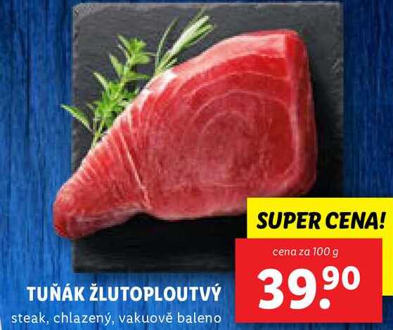 TUŇÁK ŽLUTOPLOUTVÝ, cena za 100 g 